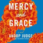 Mercy and Grace, Anoop Judge