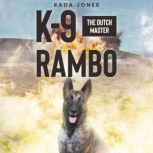 K9 Rambo, Rada Jones