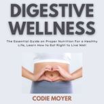Digestive Wellness, Codie Moyer