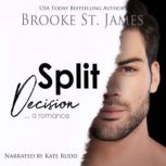 Split Decision, Brooke St. James