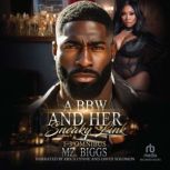 A BBW and Her Sneaky Link Omnibus 13..., Mz. Biggs