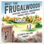 Meet the Frugalwoods, Elizabeth Willard Thames