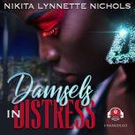 Damsels in Distress, Nikita Lynnette Nichols