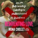 Reinventing Love, Mona Chollet