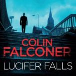 Lucifer Falls, Colin Falconer