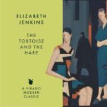 The Tortoise And The Hare, Elizabeth Jenkins