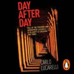 Day After Day, Carlo Lucarelli