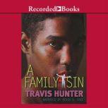 A Family Sin, Travis Hunter