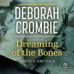 Dreaming of the Bones, Deborah Crombie