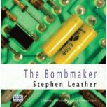 The Bombmaker, Stephen Leather