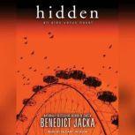 Hidden, Benedict Jacka