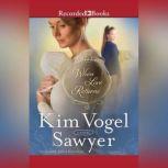 When Love Returns, Kim Vogel Sawyer