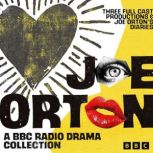 Joe Orton A BBC Radio Drama Collecti..., Joe Orton