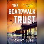 The Boardwalk Trust, Avery Duff