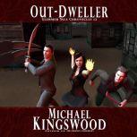 Out-Dweller, Michael Kingswood