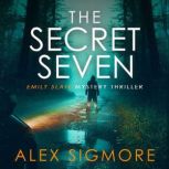 The Secret Seven, Alex Sigmore