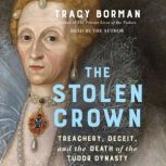 The Stolen Crown, Tracy Borman