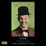 Stan The Life of Stan Laurel, Fred Lawrence Guiles
