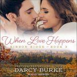 When Love Happens, Darcy Burke