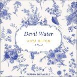 Devil Water, Anya Seton