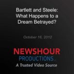 Bartlett and Steele What Happens to ..., PBS NewsHour
