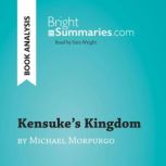 Kensukes Kingdom by Michael Morpurgo..., Bright Summaries