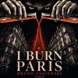 I Burn Paris, Bruno Jasienski