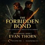 The Forbidden Bond, Evan Thorn