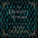 The Dragons Memory, Jessie Donovan