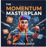 The Momentum Masterplan, Victoria David