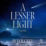 A Lesser Light, Peter Geye