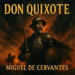 Don Quixote, Miguel de  Cervantes