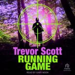Running Game, Trevor Scott