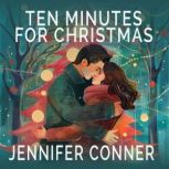 Ten Minutes for Christmas, Jennifer Conner
