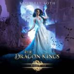 The Dragon Kings Book 12, Kimberly Loth