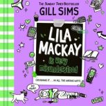 Lila Mackay is Very Misunderstood, Gill Sims