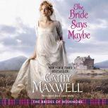 The Bride Says Maybe, Cathy Maxwell