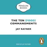 The Ten Food Commandments, Jay Rayner