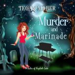 Murder and Marinade, Tegan Maher
