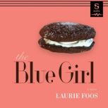 The Blue Girl, Laurie Foos