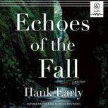 Echoes of the Fall, Hank Early
