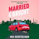 Married and Bright, Mia Heintzelman