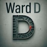 Ward D, Briefly Summaries