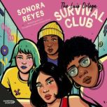 The Luis Ortega Survival Club, Sonora Reyes
