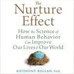 The Nurture Effect, Anthony Biglan