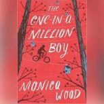 OneinaMillion Boy, The, Monica Wood