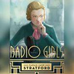 Radio Girls, SarahJane Stratford