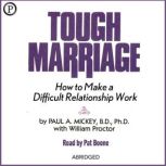 Tough Marriage, Paul A. Mickey