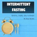 Intermittent Fasting, Zoey Jacobs