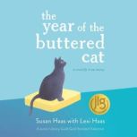 The Year of the Buttered Cat, Lexi Haas
